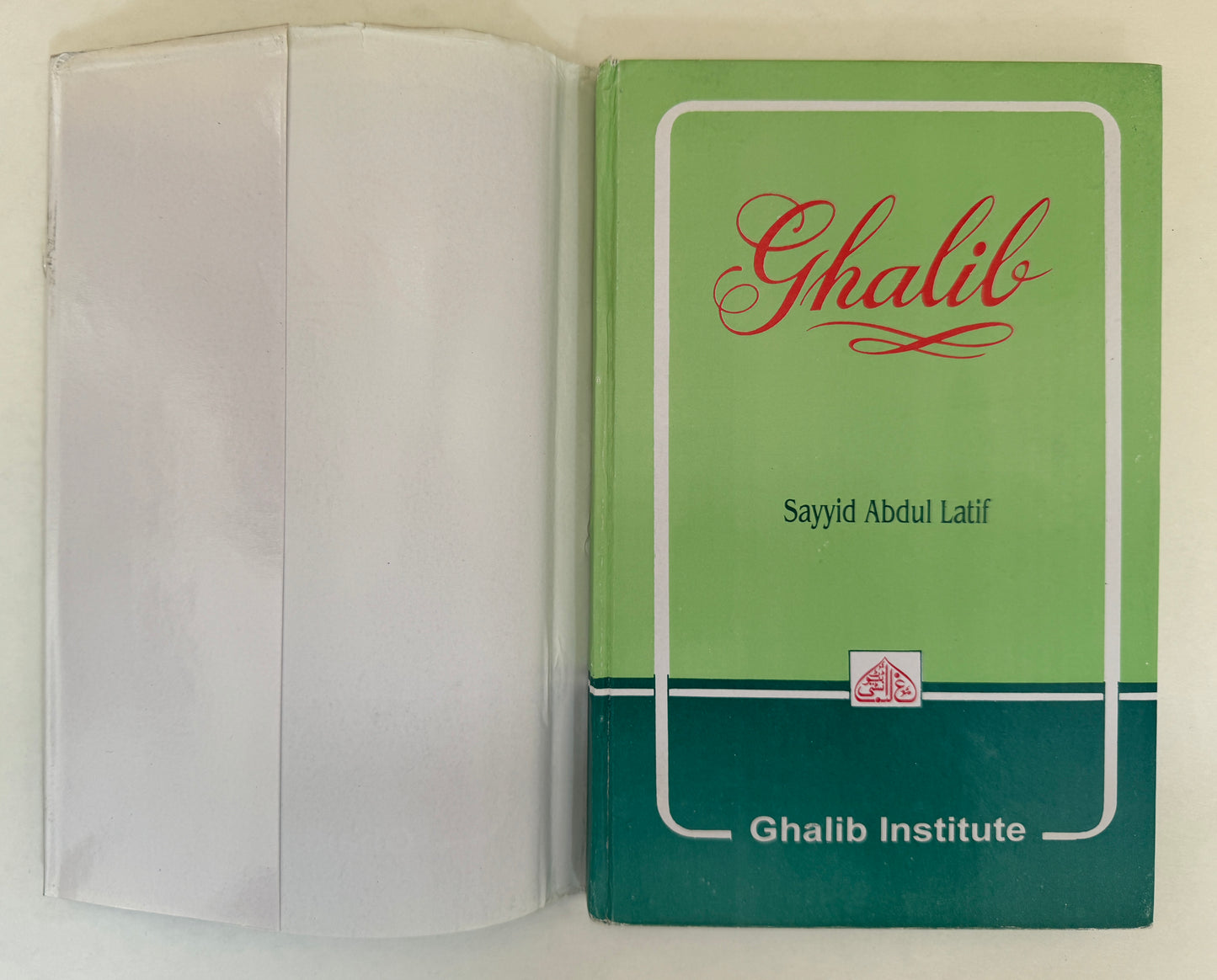 Ghalib: A Critical Appreciation of His Life & Urdu Poetry