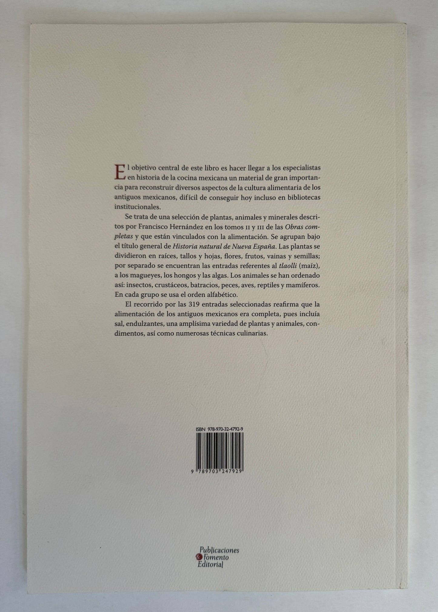 La Alimentación de Los Antiguos Mexicanos en la Historia Natural de Nueva España de Francisco Hernández