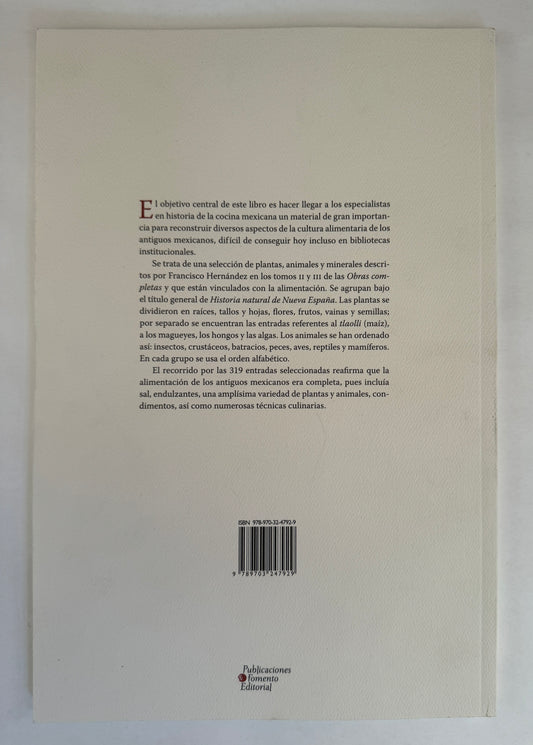 La Alimentación de Los Antiguos Mexicanos en la Historia Natural de Nueva España de Francisco Hernández