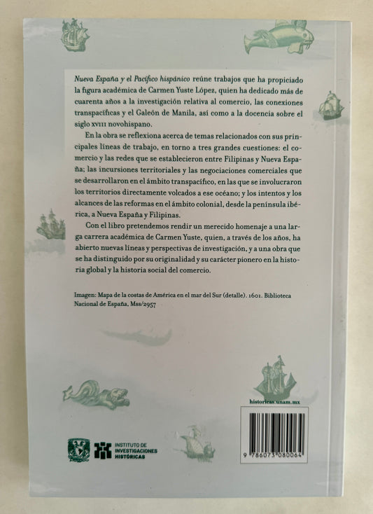 Nueva España y El Pacífico Hispánico: Un Homenaje a Carmen Yuste