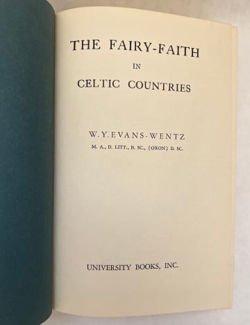 The Fairy-Faith in Celtic Countries
