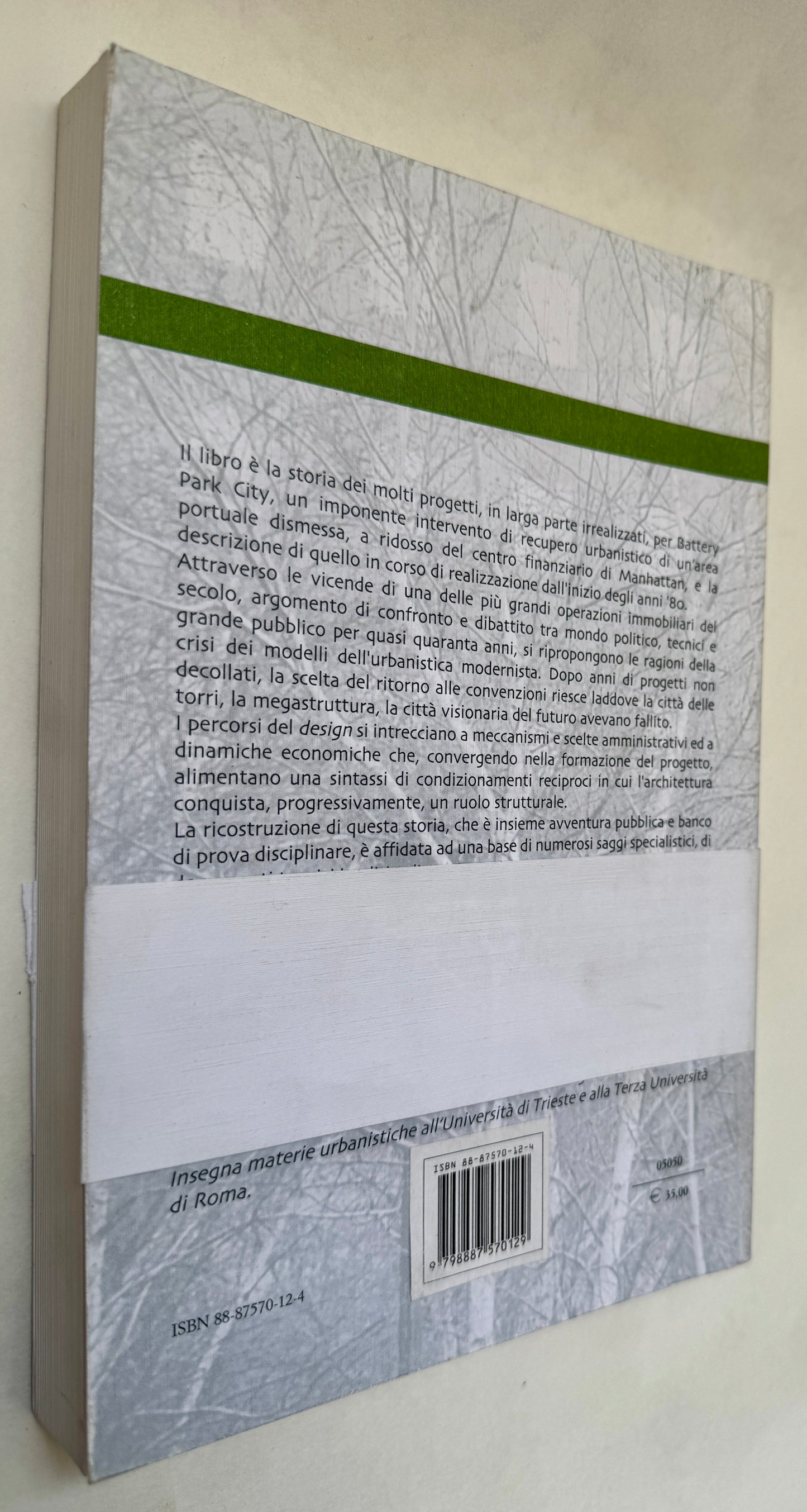 Battery Park City, New York: Principi E Tecniche Di "Urban Design" Attraverso la Storia Di Un Modello