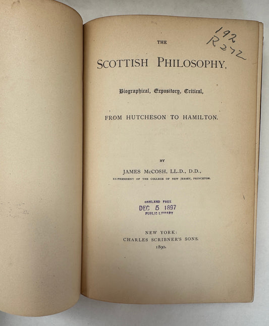 The Scottish Philosophy, Biographical, Expository, Critical, From Hutcheson to Hamilton