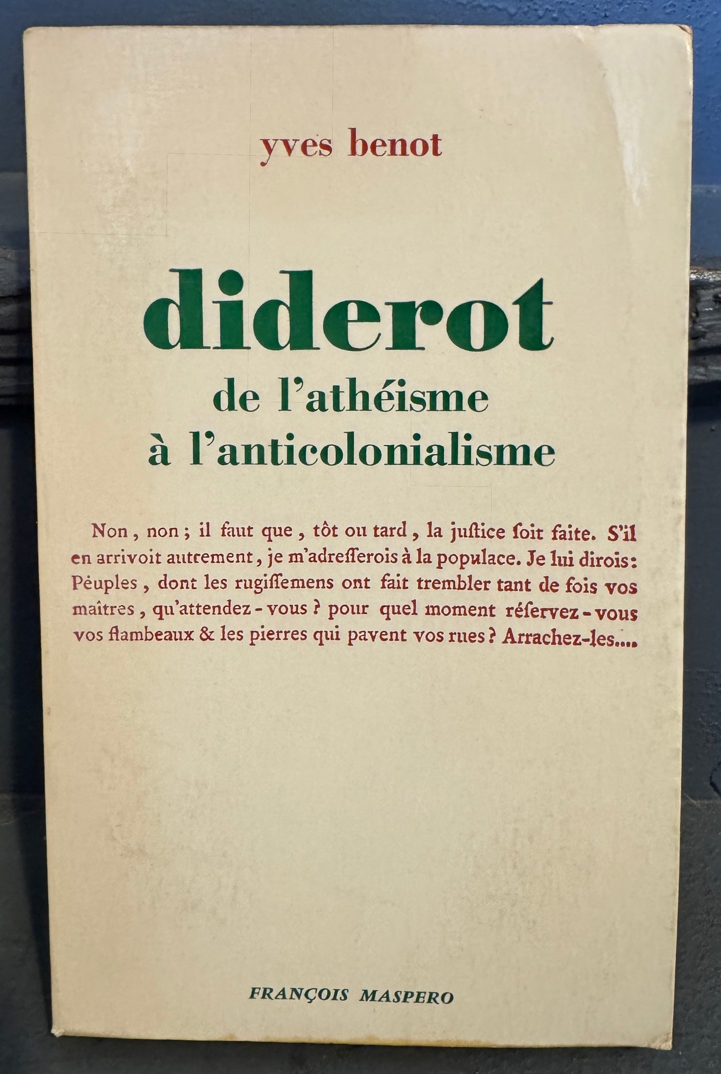 diderot; de l'athéisme a l'anticolonialisme