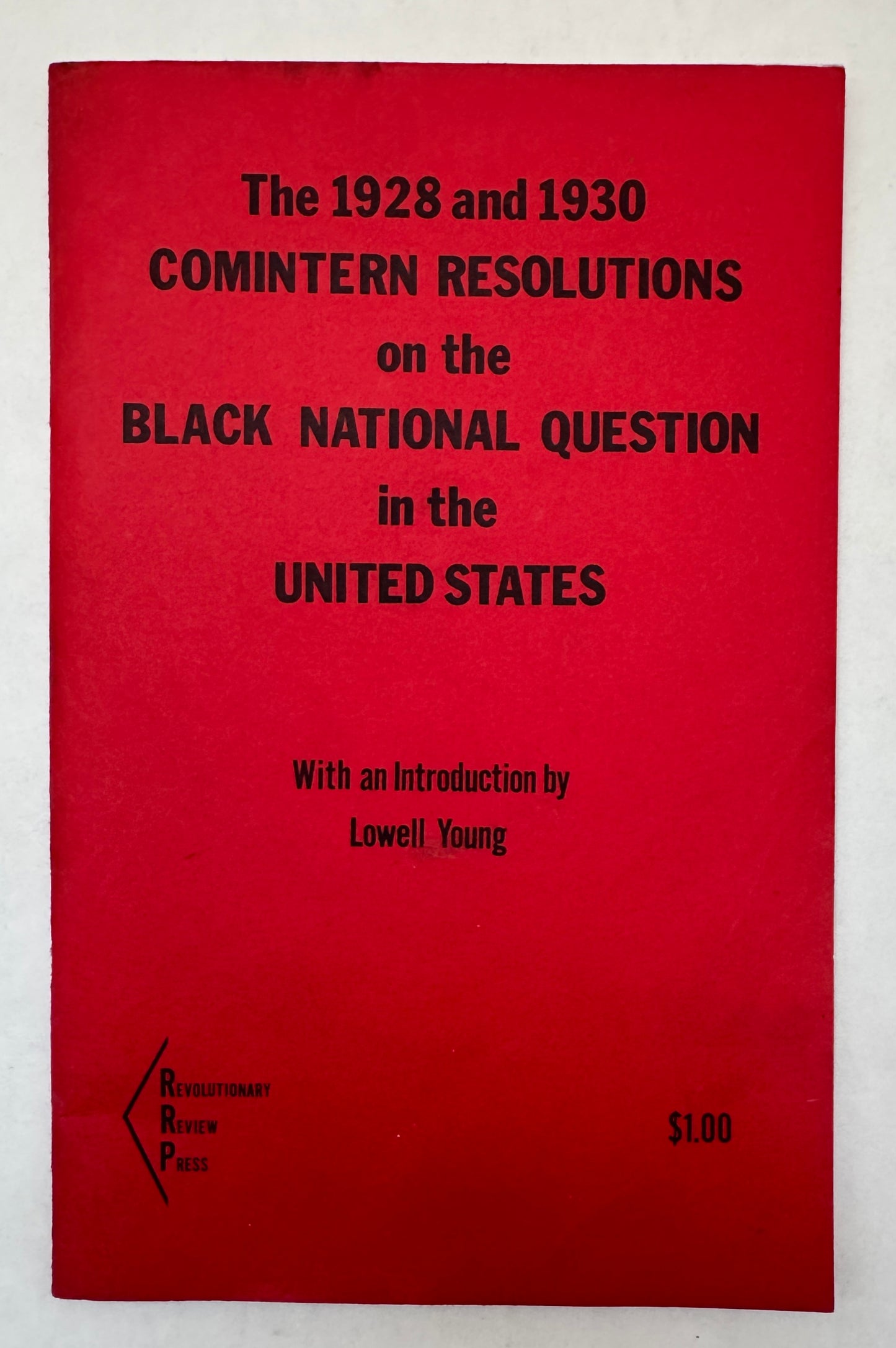 The 1928 and 1930 Comintern Resolutions on the Black National Question in the United States
