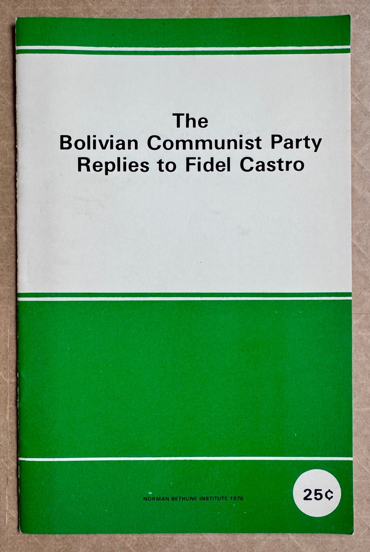 The Bolivian Communist Party Replies to Fidel Castro