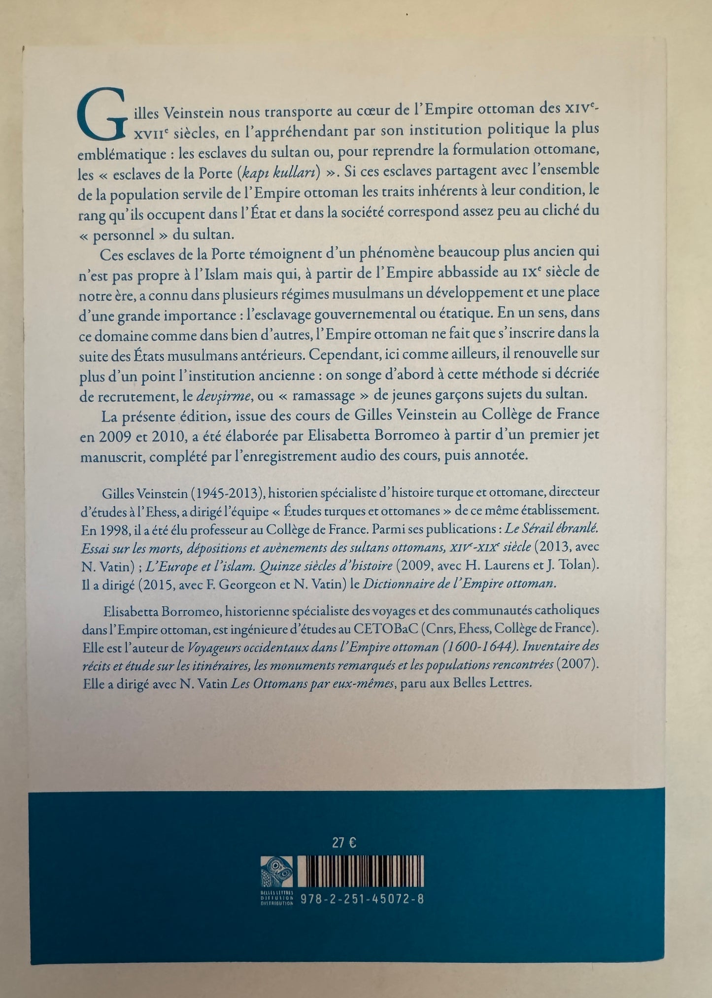 Les Esclaves du Sultan Chez les Ottomans: Des Mamelouks aux Janissaires (XIVe-XVIIe Siècles): Deux Ans de Cours au Collège de France