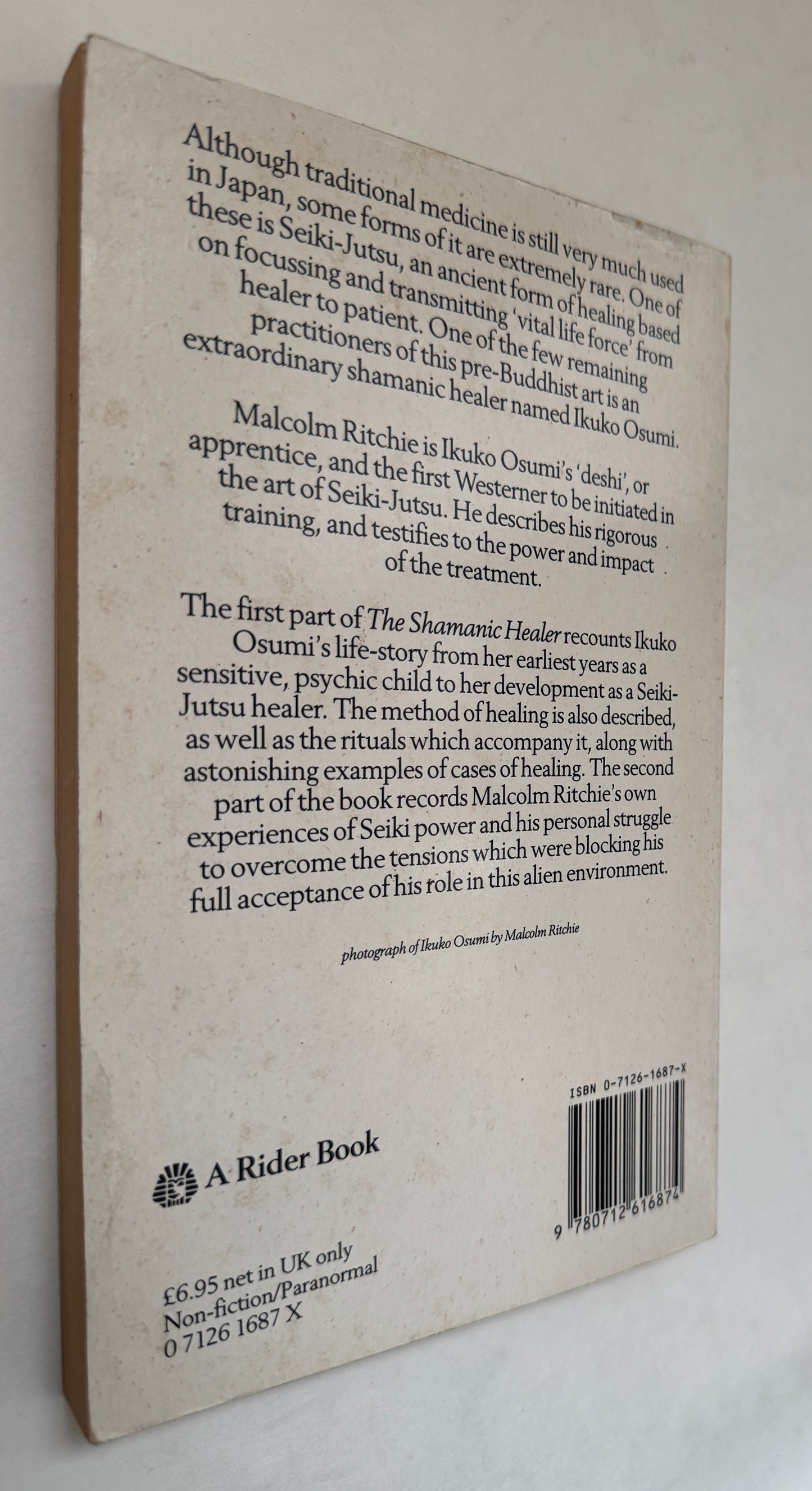 The Shamanic Healer: the Healing World of Ikuko Osumi and the Traditional Art of Seiki-Jutsu