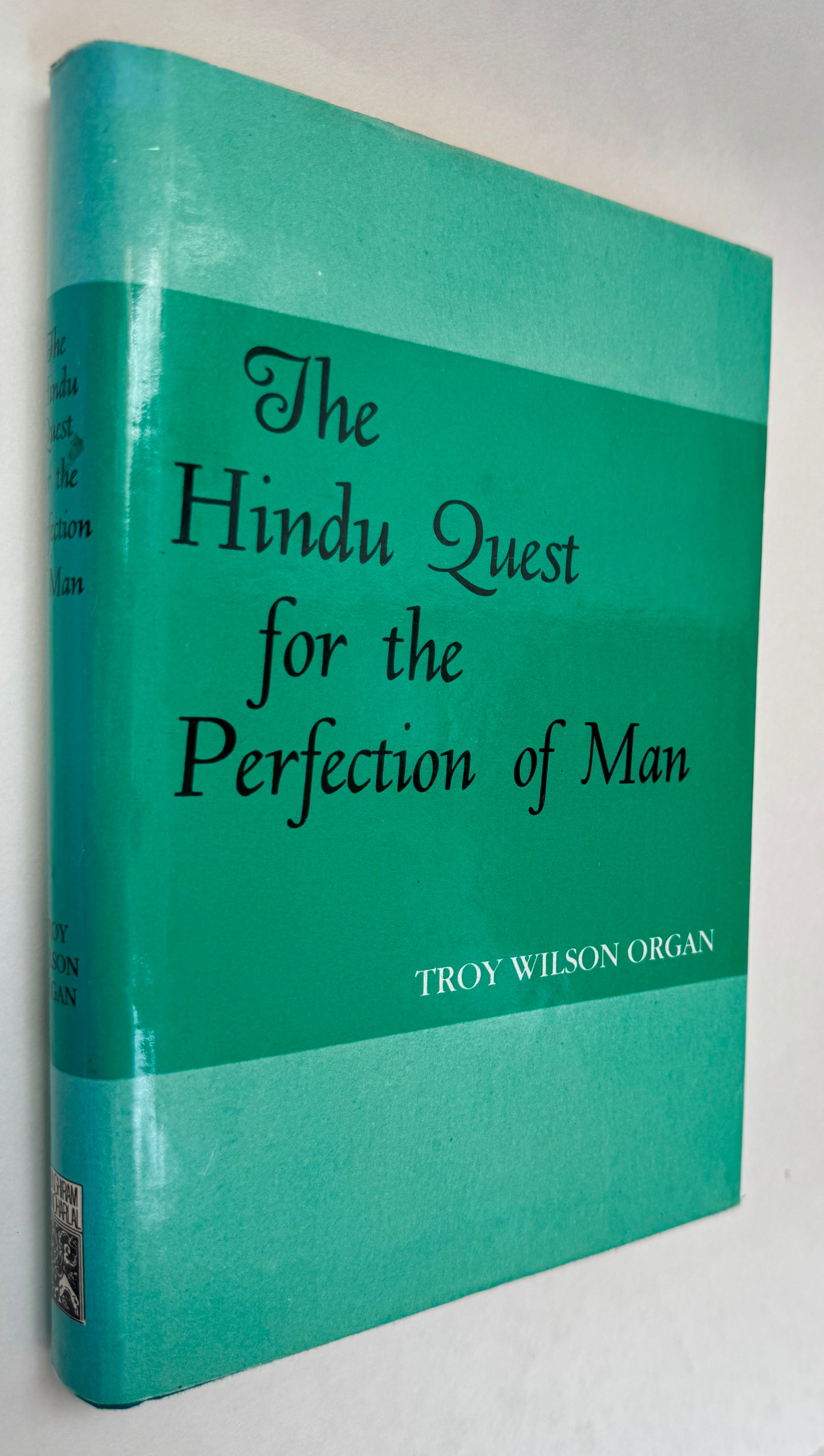 The Hindu Quest for the Perfection of Man