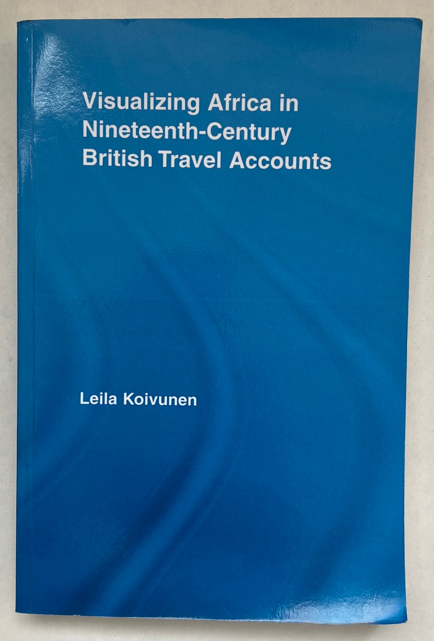 Visualizing Africa in Nineteenth-Century British Travel Accounts