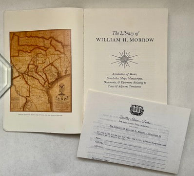 The Library of William H. Morrow: A Collection of Books, Maps, Manuscripts, Documents, & Ephemera Relating to Texas & Adjacent Territories
