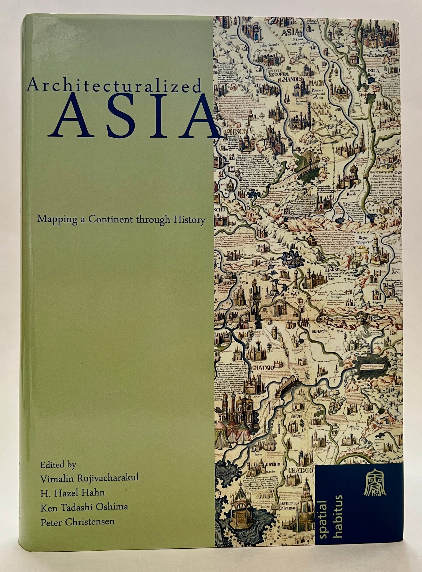 Architecturalized Asia: Mapping a Continent Through History