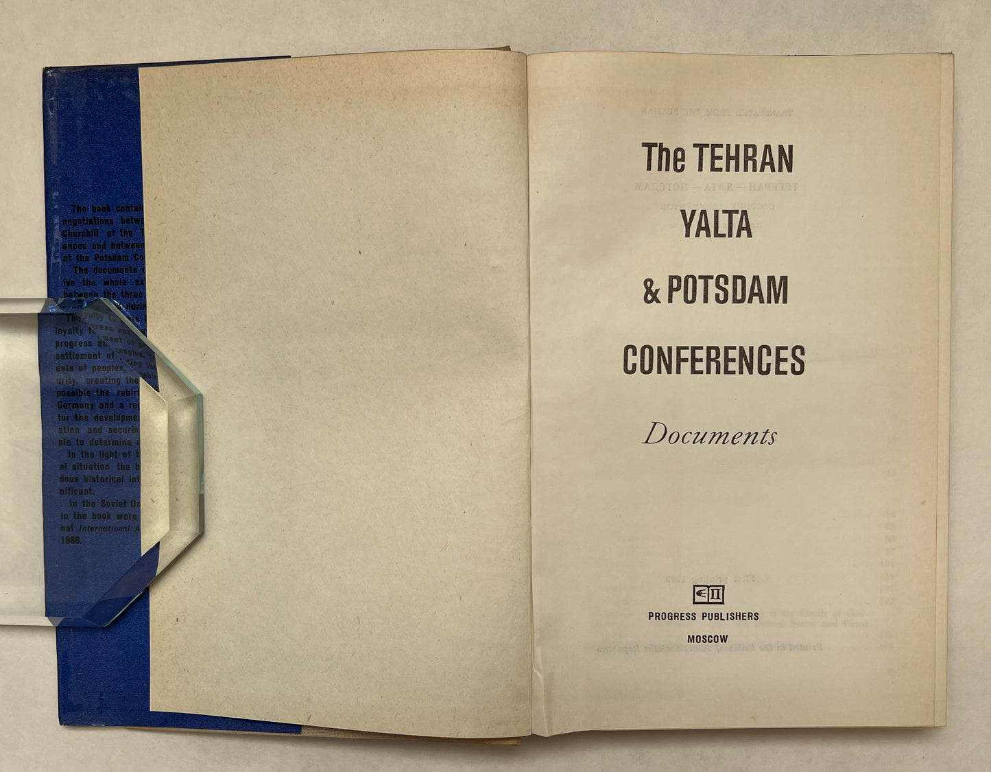 The Tehran, Yalta and Potsdam Conferences: Documents