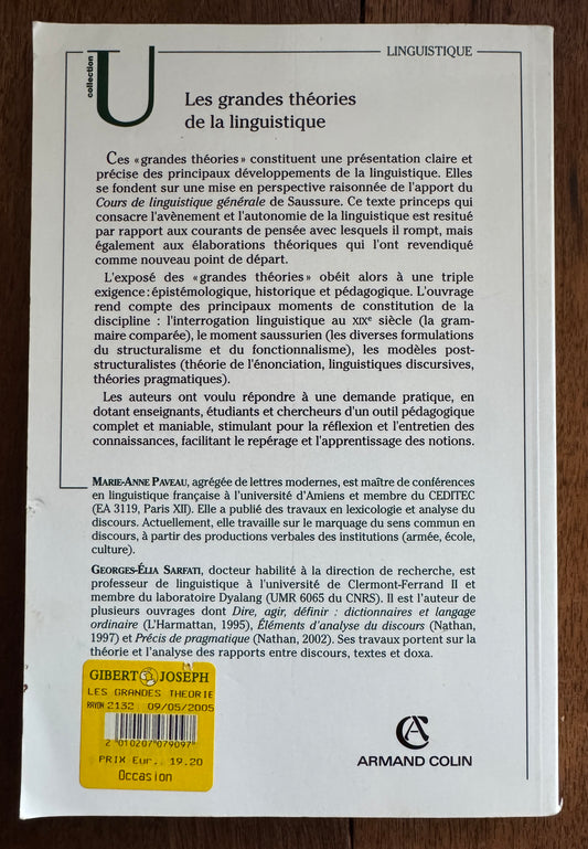 Les Grandes Théories de la Linguistique: de la Grammaire Comparée À la Pragmatique