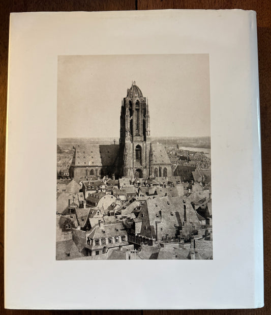 Frankfurt in Frühen Photographien, 1850-1914