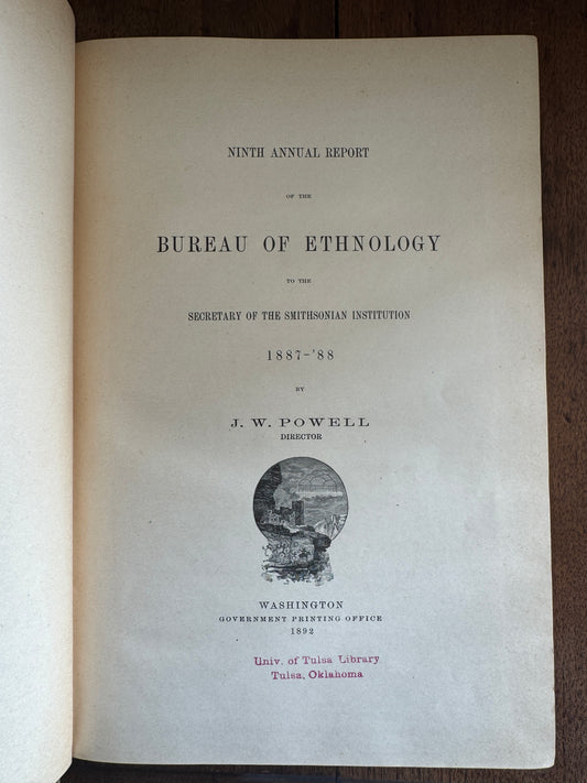 Ninth Annual Report of the Bureau of Ethnology to the Secretary of the Smithsonian Institution, 1887-'88