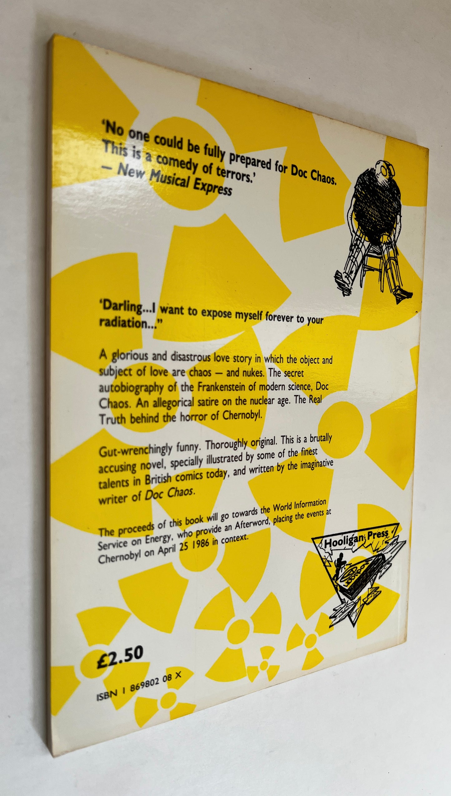 Doc Chaos: the Chernobyl Effect Or: Omnimpotence, Being the Autobiography of Doctor Unknown Chaos, a Record of Some Notable Events in the Years Between 1950 and 1986 With Further Consequences