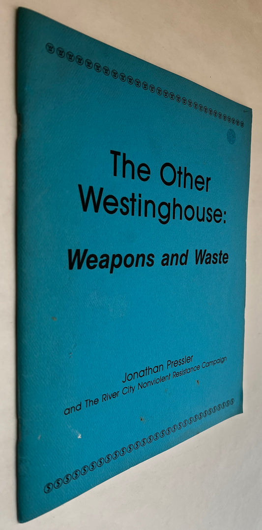 The Other Westinghouse: Weapons and Waste