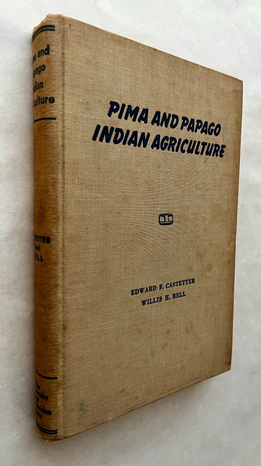 Pima and Papago Indian Agriculture