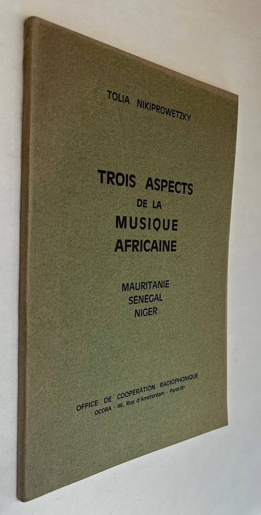 Trois Aspects De La Musique Africaine: Mauritanie, Sénégal, Niger