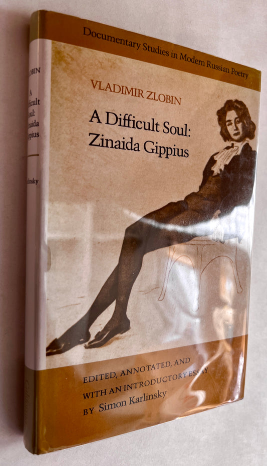 A Difficult Soul: Zinaida Gippius