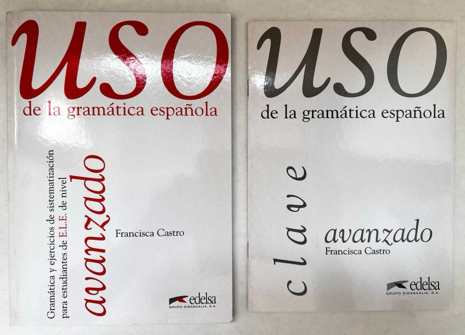 Uso De La Gramática Española. Un Libro De Referencia Y Práctica Para Estudiantes De E.l.e. De Nivel Avanzado