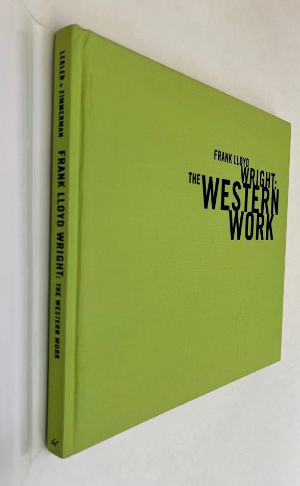 Frank Lloyd Wright: the Western Work