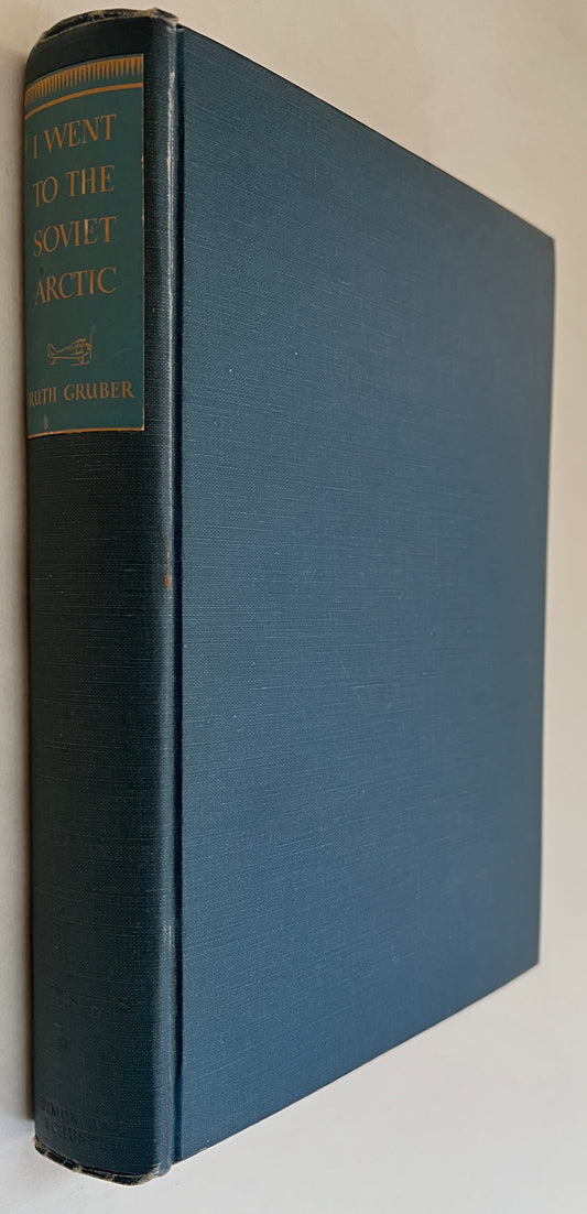 I Went to the Soviet Arctic [Inscribed & Signed By Author]