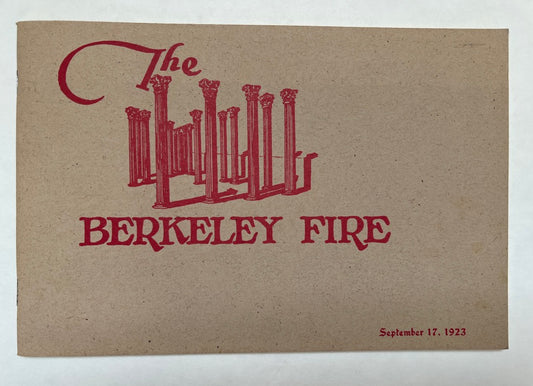The Berkeley Fire: Memoirs and Mementos