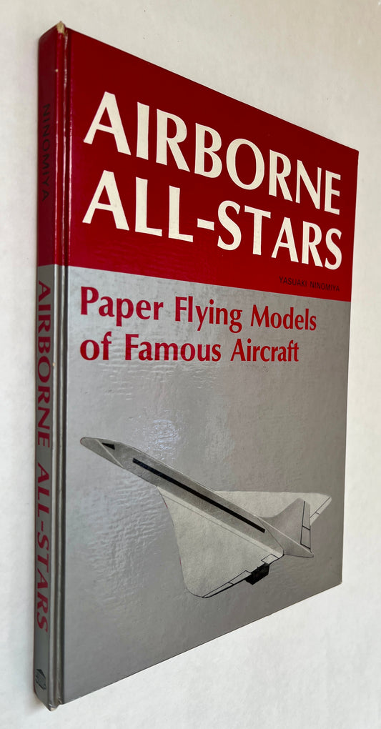 Airborne All-Stars; Paper Flying Models of Famous Aircraft