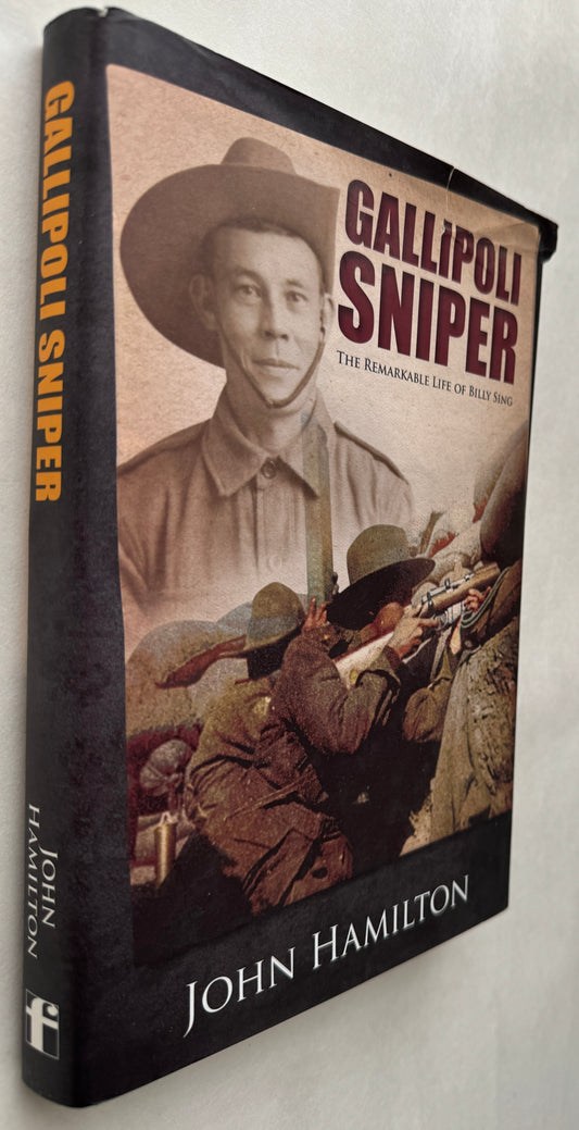 Gallipoli Sniper: the Life of Billy Sing