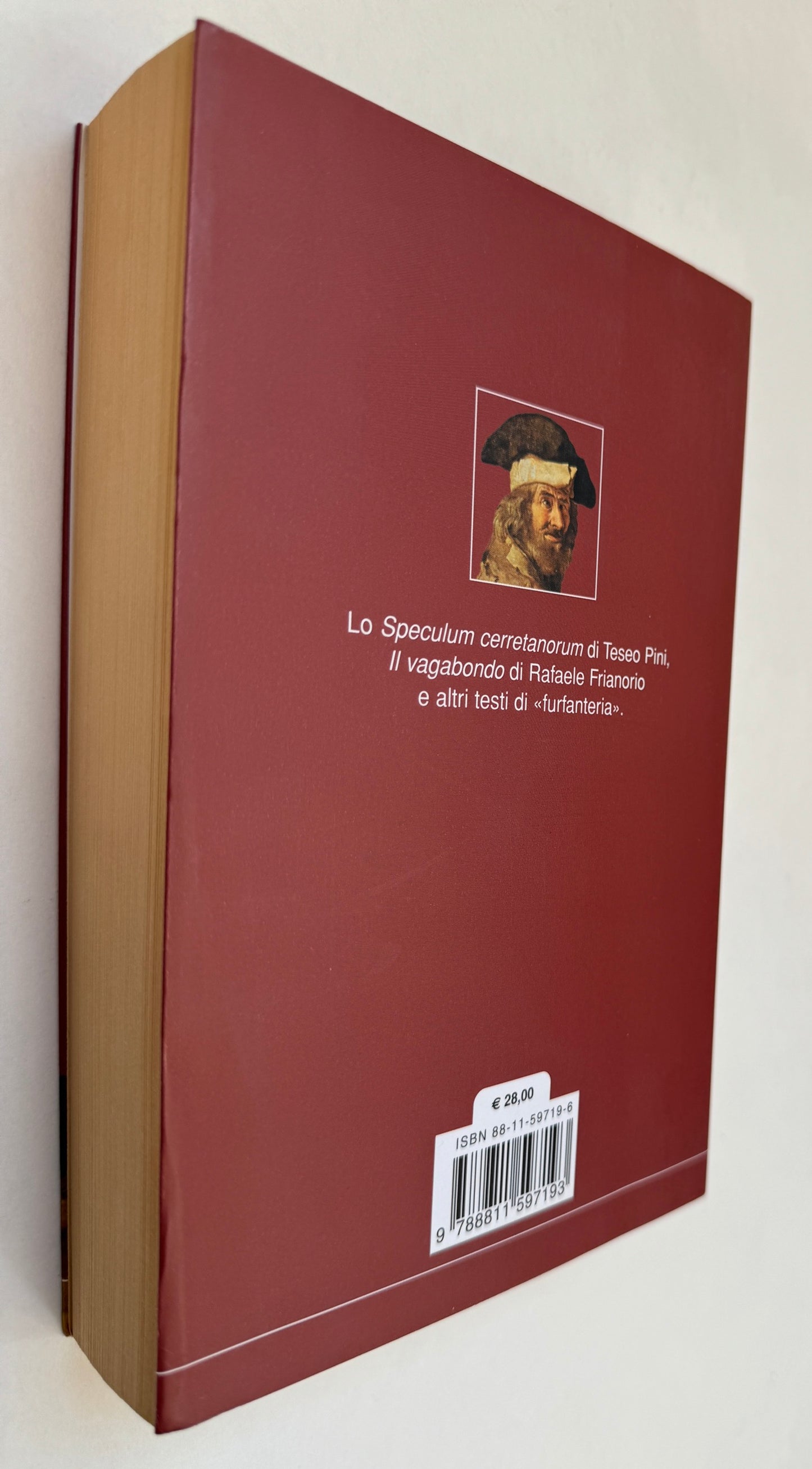 Il Libro dei Vagabondi: Lo "Speculum Cerretanorum" di Teseo Pini, "Il Vagabondo" di Rafaele Frianoro e Altri Testi di "Furfanteria"