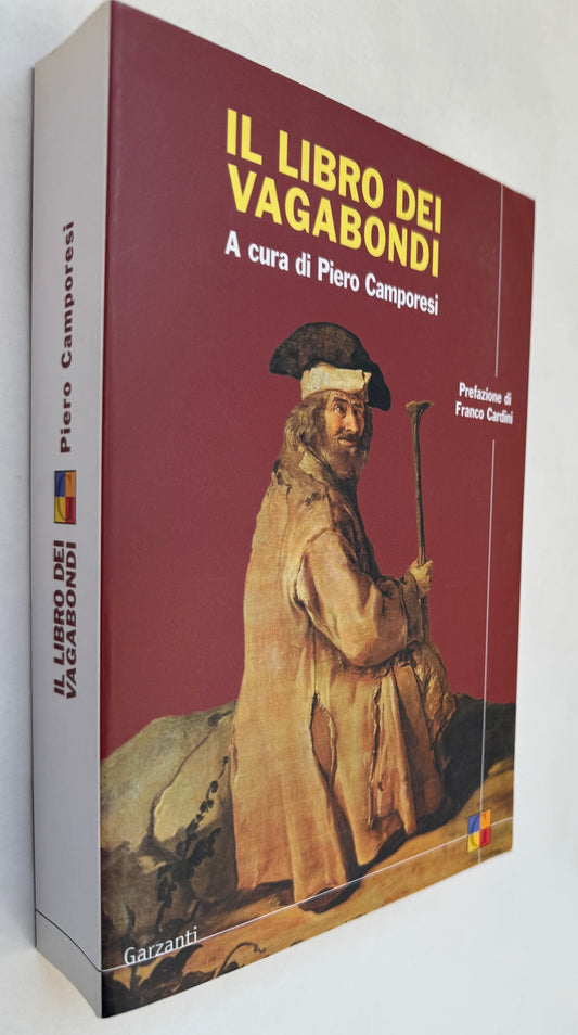 Il Libro dei Vagabondi: Lo "Speculum Cerretanorum" di Teseo Pini, "Il Vagabondo" di Rafaele Frianoro e Altri Testi di "Furfanteria"