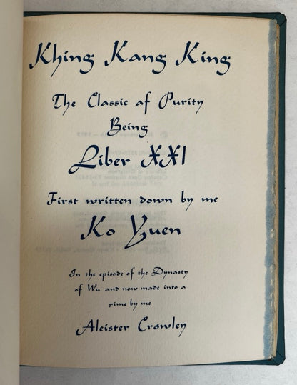 Khing Kang King ; the Classic of Purity ; Liber Xxi