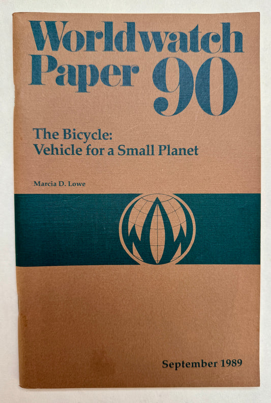 The Bicycle: Vehicle for a Small Planet