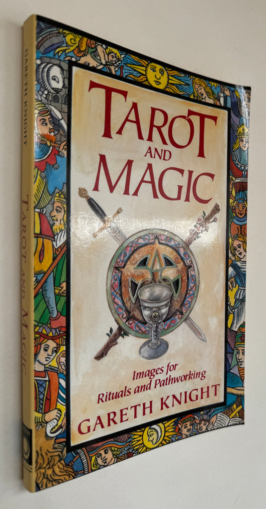 Tarot and Magic: Images for Ritual and Pathworking