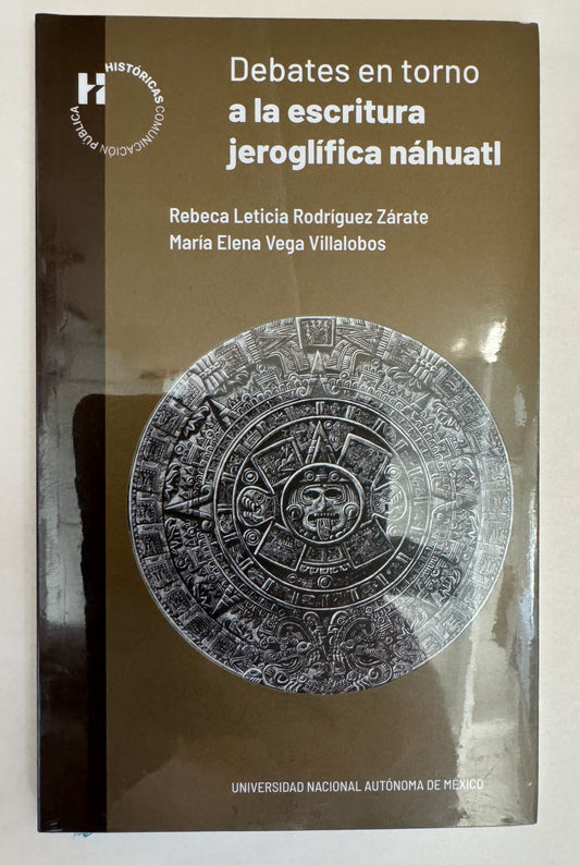 Debates en Torno a la Escritura Jeroglífica Náhuatl