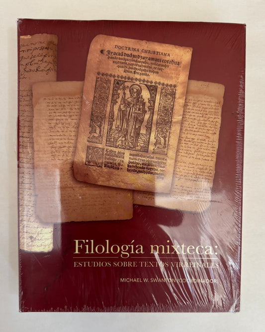 Filología Mixteca: Estudios Sobre Textos Virreinales