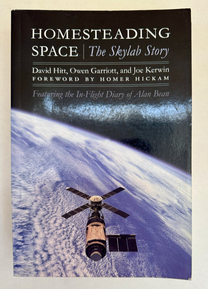 Homesteading Space: The Skylab Story [Signed]