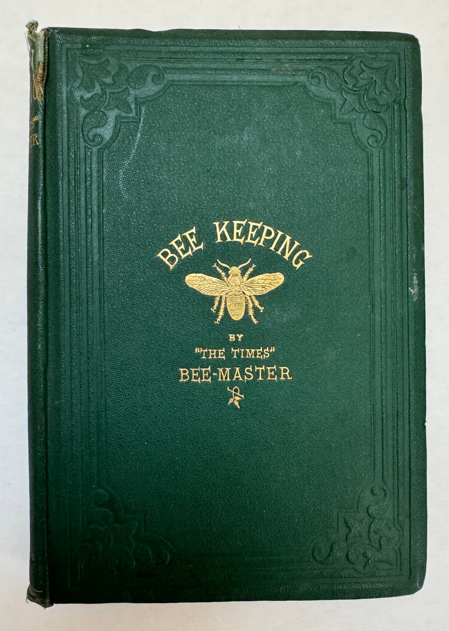 Bee-Keeping; By "The Times" Bee Master;  With Illustrations