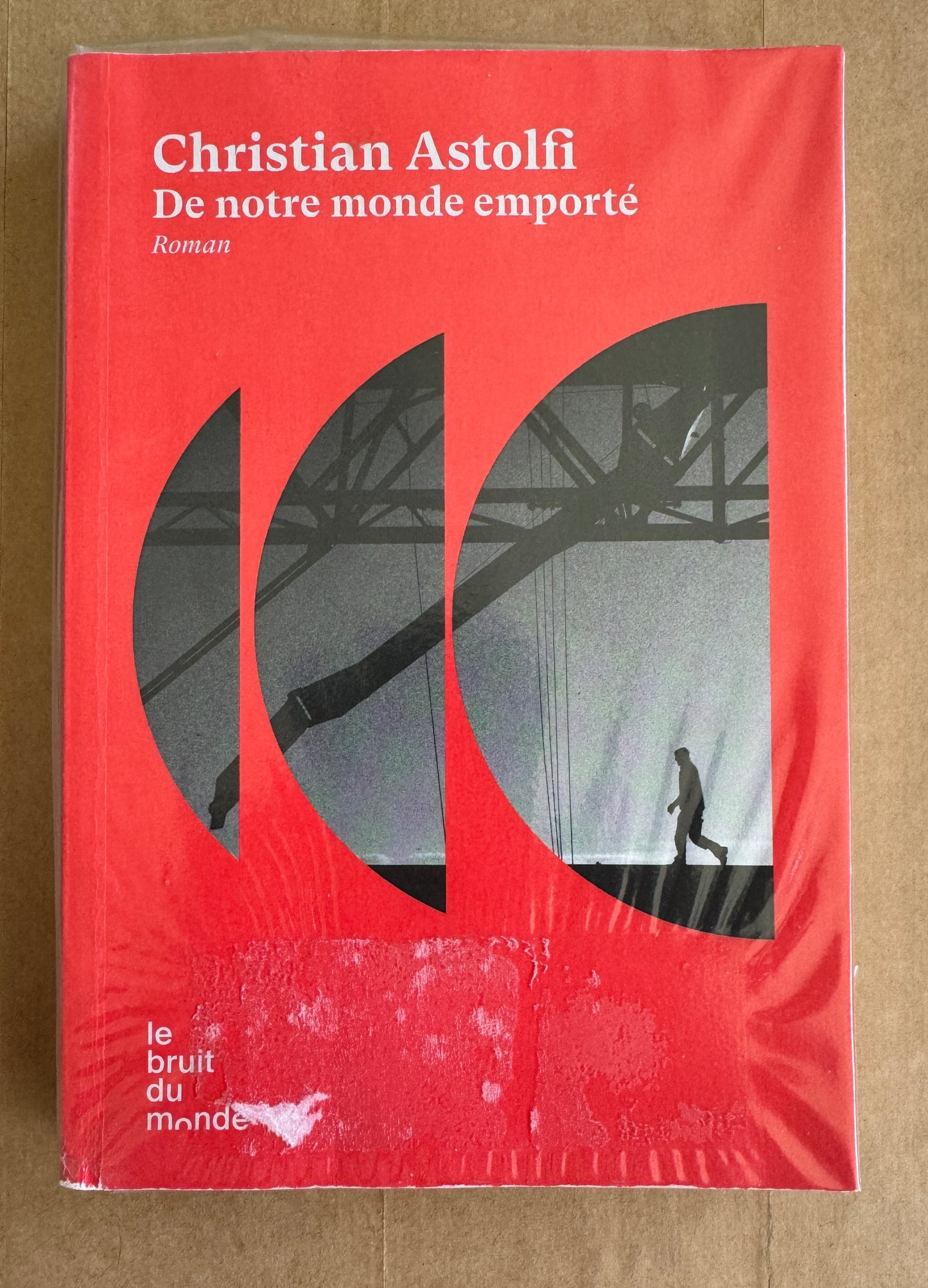 De Notre Monde Emporté: Roman