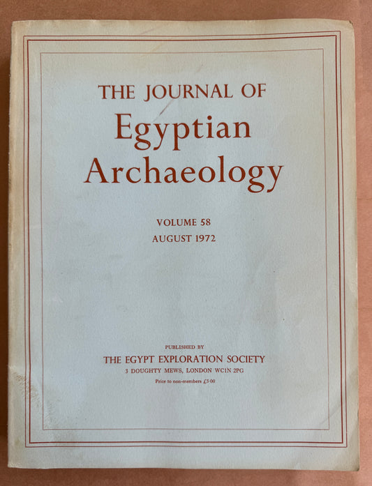 The Journal of Egyptian Archaeology; Vol 58 ; August 1972