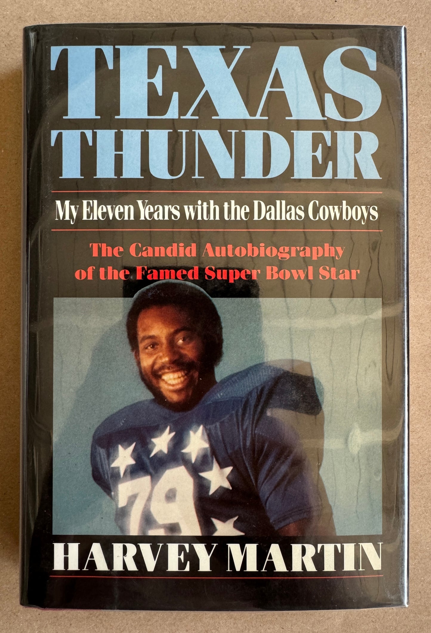 Texas Thunder: My Eleven Years With the Dallas Cowboys