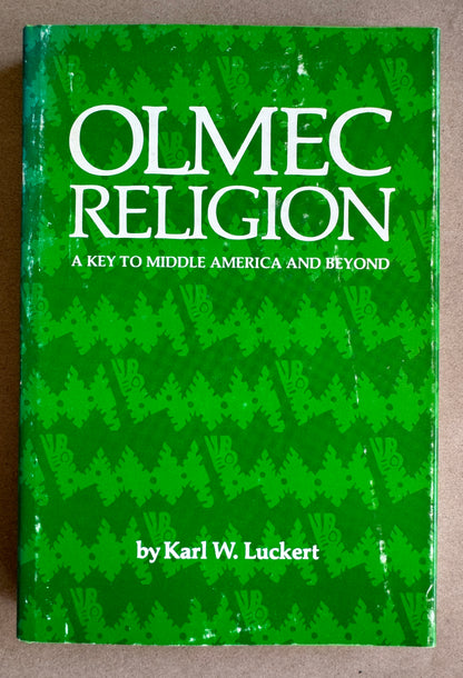 Olmec Religion: A Key to Middle America and Beyond