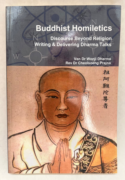 Buddhist Homiletics Discourse Beyond Religion ; Writing and Discovery Dharma Talks