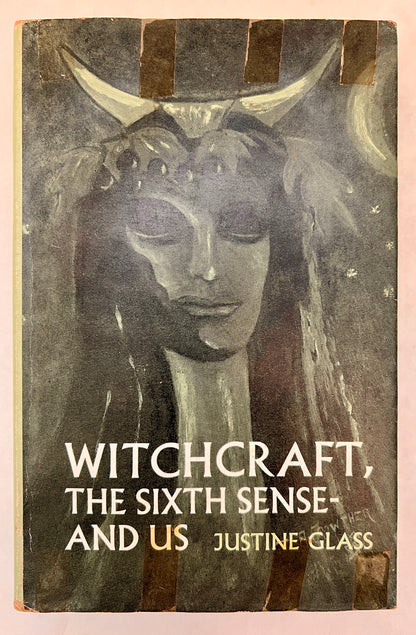 Witchcraft, the Sixth Sense-And Us