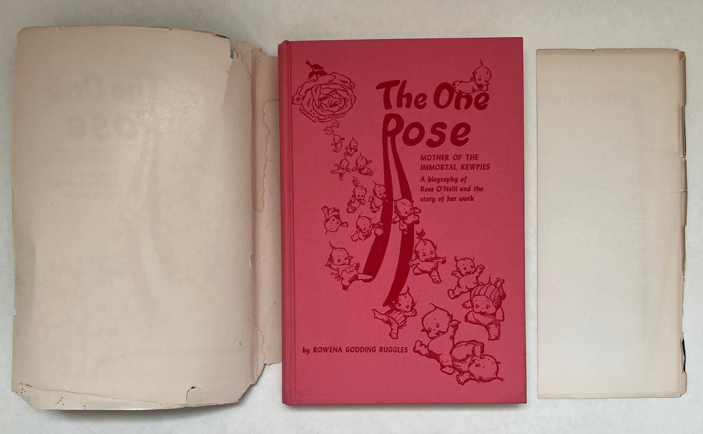 The One Rose, Mother of the Immortal Kewpies; A Biography of Rose O'neill and the Story of Her Work [Inscribed & Signed]