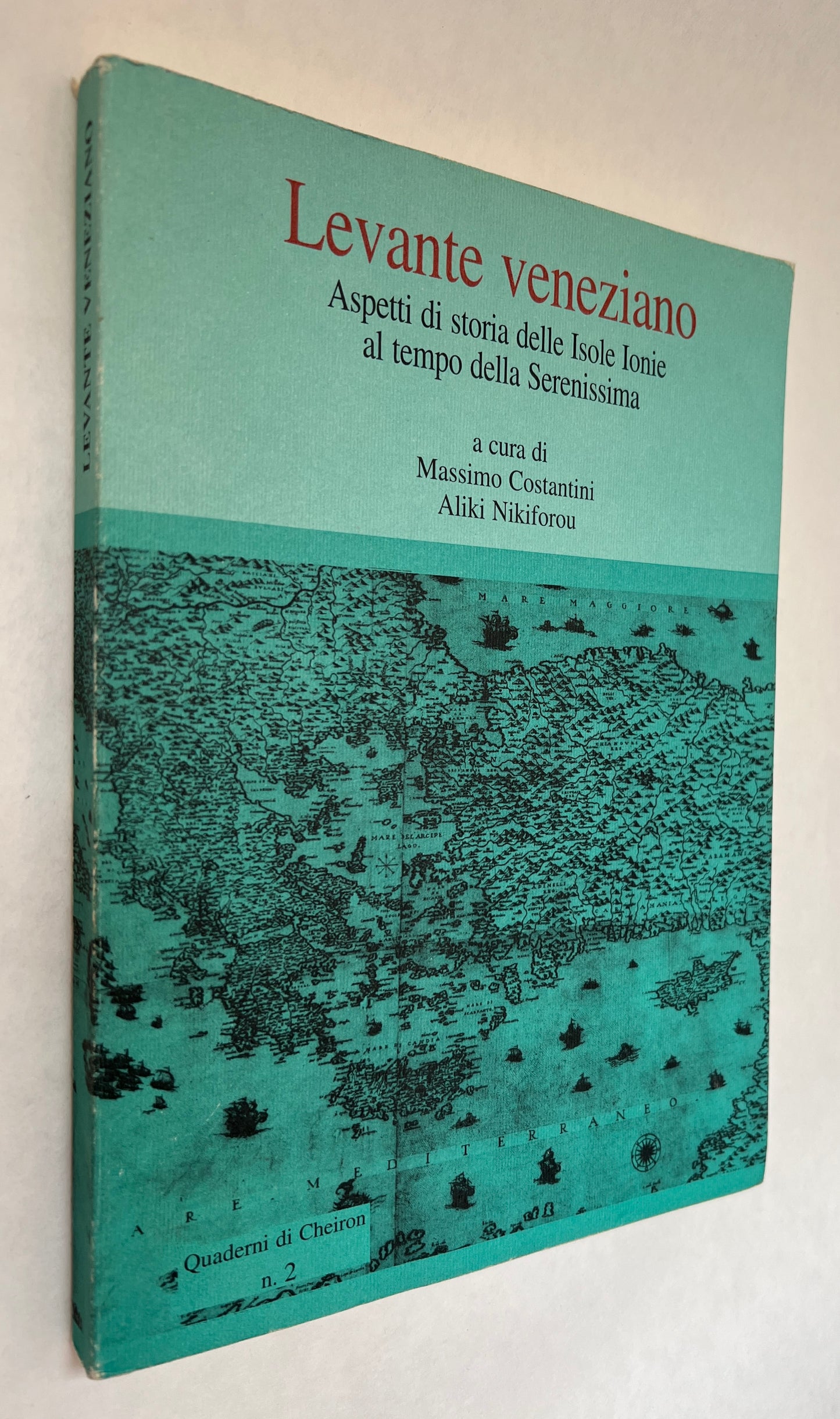 Levante Veneziano: Aspetti di Storia delle Isole Ionie al Tempo della Serenissima