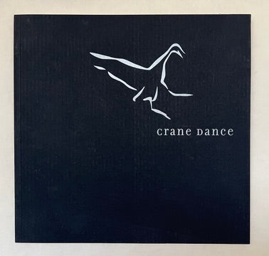 Crane Dance: A Journey in Words and Pictures