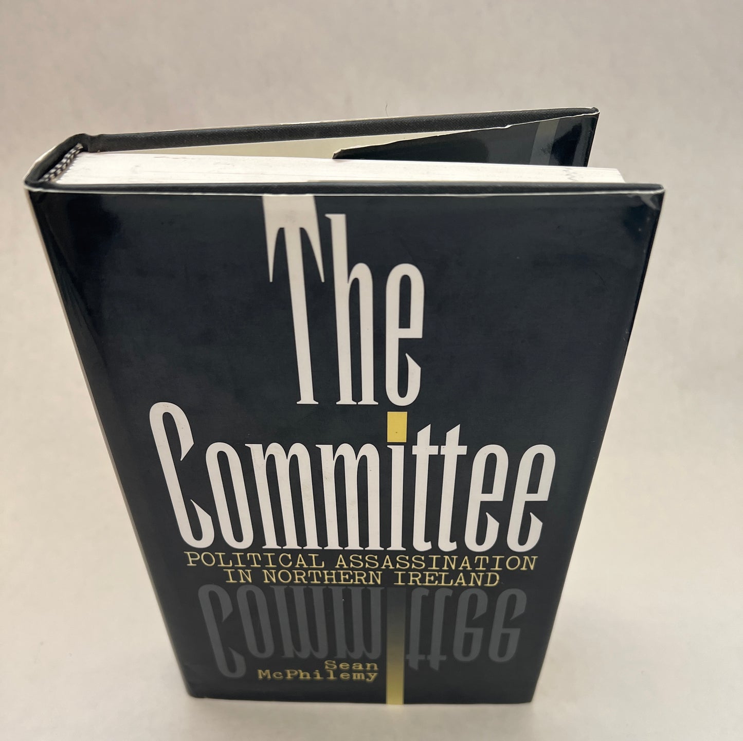 The Committee; Political Assassination in Northern Ireland